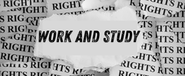 Work and Study Rights